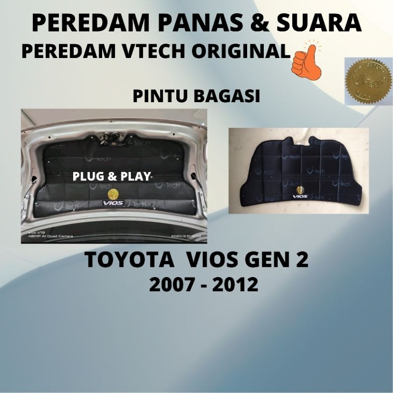 Jual Best Exclusive Vtech Ori Peredam Panas Dan Suara Kap Bagasi Toyota Vios Gen Shopee