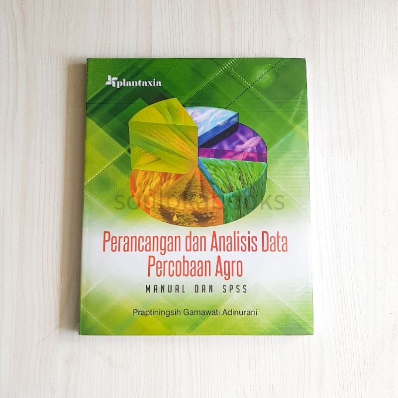 Jual Perancangan Dan Analisis Data Percobaan Agro (Manual Dan SPSS ...