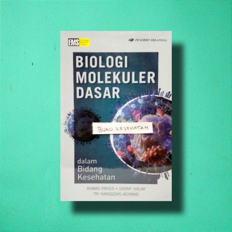 Jual BUKU BIOLOGI MOLEKULER DASAR, Dalam Bidang Kesehatan, AHMAF FARID ...