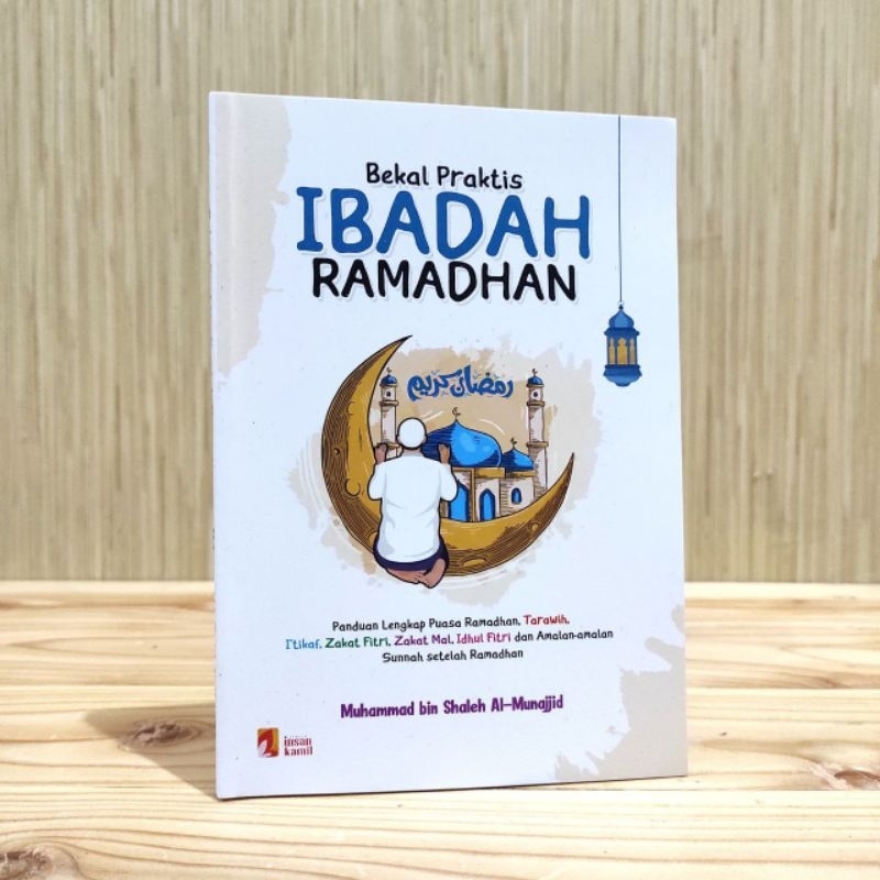 Jual Buku Bekal Praktis Ibadah Di Bulan Ramadhan L Buku Panduan Lengkap ...