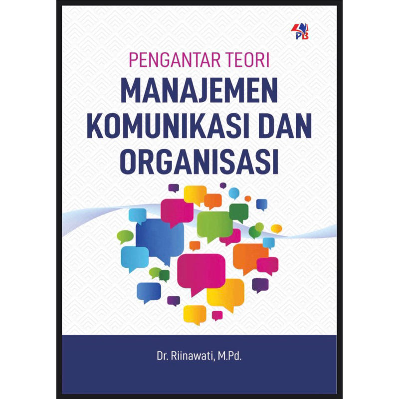 Jual Pengantar Teori Manajemen Komunikasi Dan Organisasi Riinawati ...