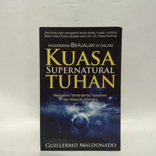 Bagaimana Berjalan di Dalam Kuasa Supernatural Tuhan
