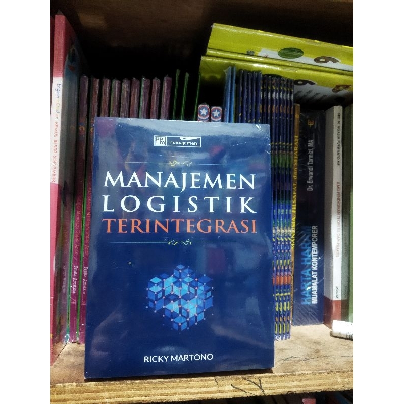 Jual BUKU MANAJEMEN LOGISTIK TERINTEGRASI Ricky Martono | Shopee Indonesia