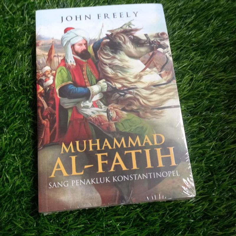 Jual Buku Muhammad Al Fatih Sang Penakluk Konstantinopel Shopee Indonesia