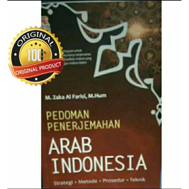 Jual Pedoman Penerjemahan Arab Indonesia M Zaka Al Farisi | Shopee ...