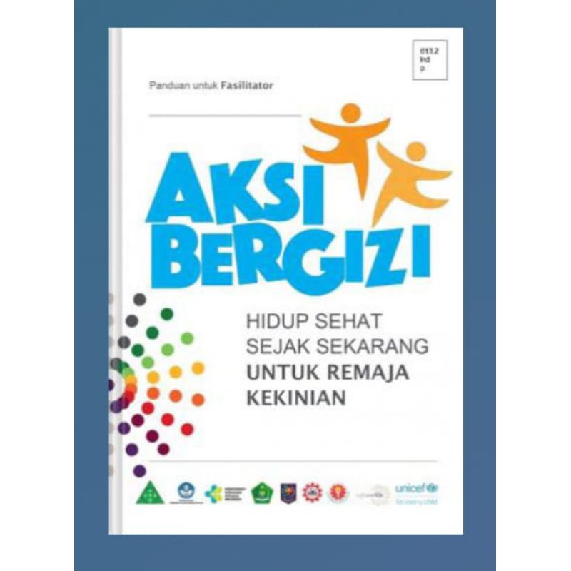 Jual Panduan Untuk Fasilitator Aksi Bergizi Hidup Sehat Sejak Sekarang ...