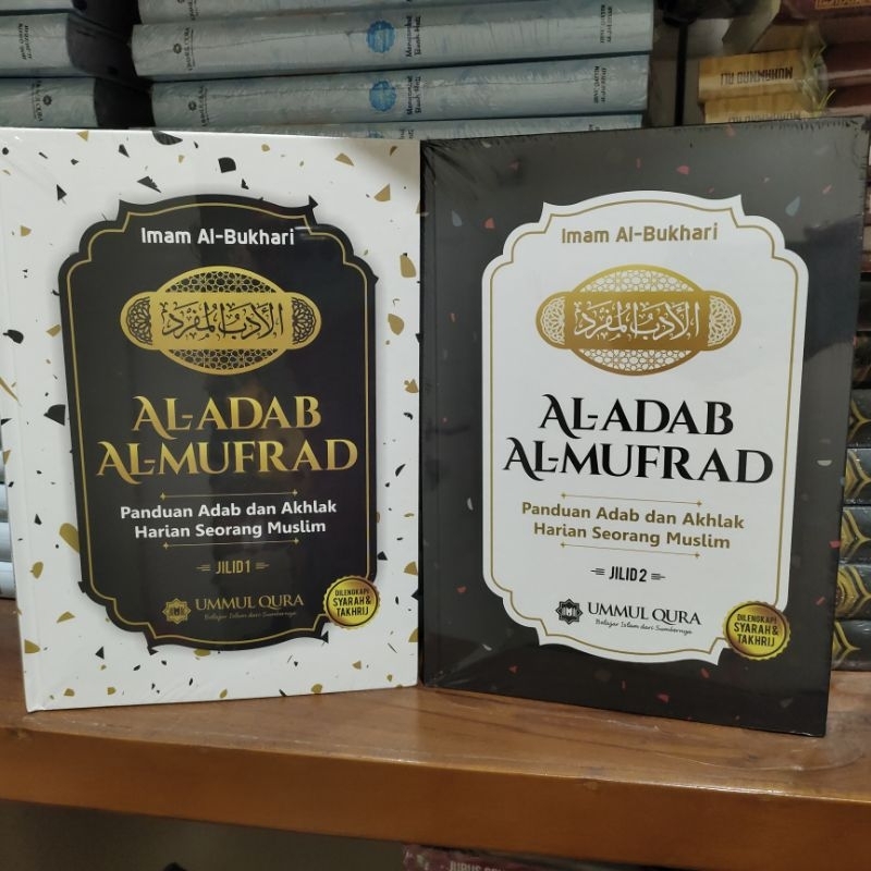 Jual Al Adab Al Mufrad Panduan Adab Dan Akhlak Harian Muslim Set Jilid Ummul Qura Original