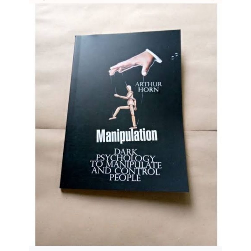 Jual Buku Manipulation dark psychology to manipulate and control people