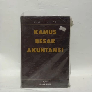 Kamus Besar Akuntansi | Inggris Indonesia by Ardiyos, SE