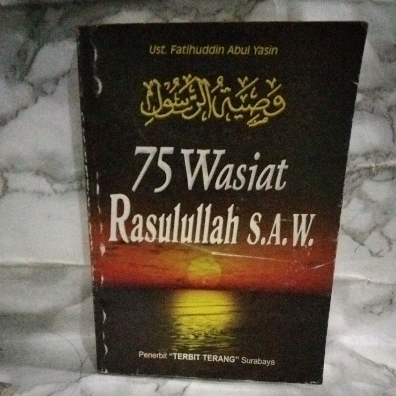 Jual 75 WASIAT RASULULLAH S.A.W (UST.FATUHUDDIN ABUL YASIN) | Shopee ...