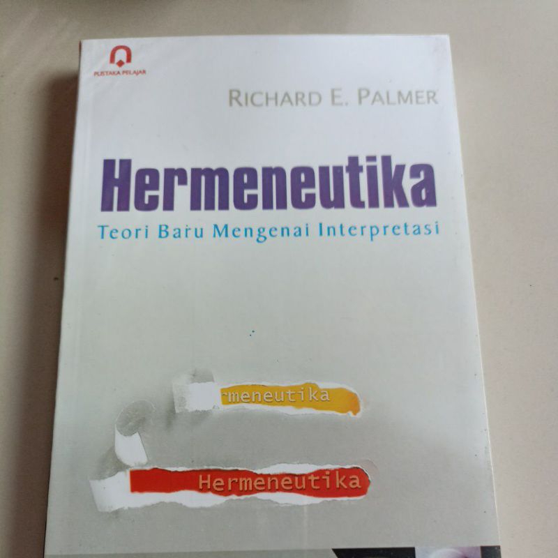 Jual Original HERMENEUTIKA RICHARD E PALMER Teori Baru Mengenai ...