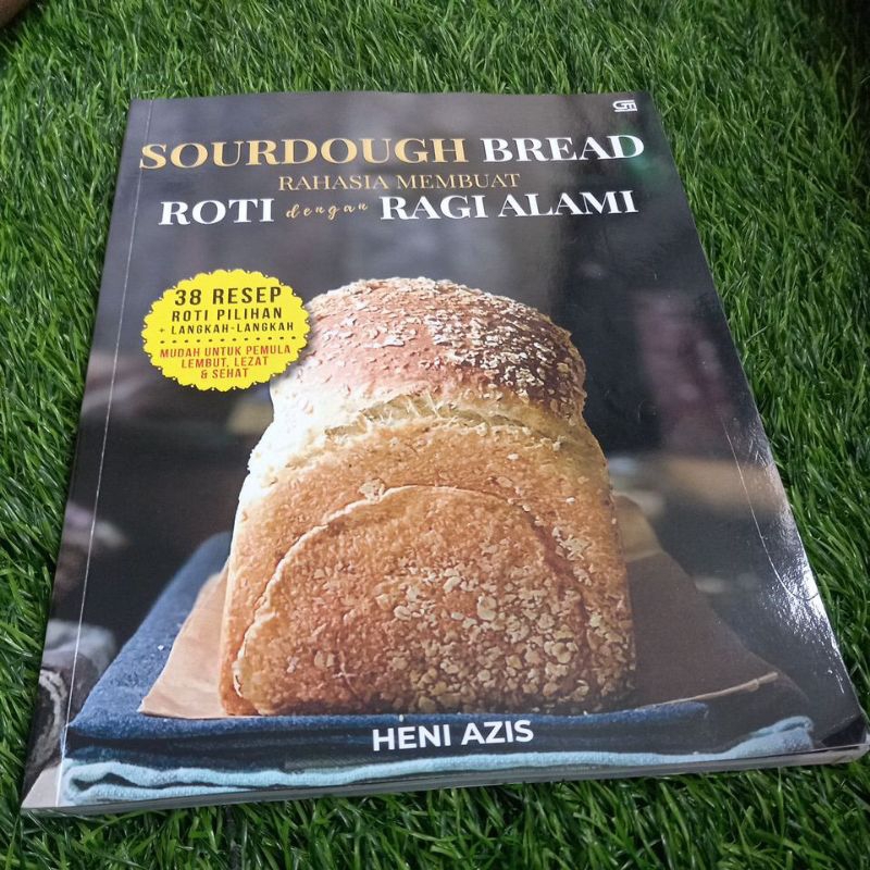 Jual BUKU SOURDOUGH BREAD RAHASIA MEMBUAT ROTI DENGAN RAGI ALAMI ...