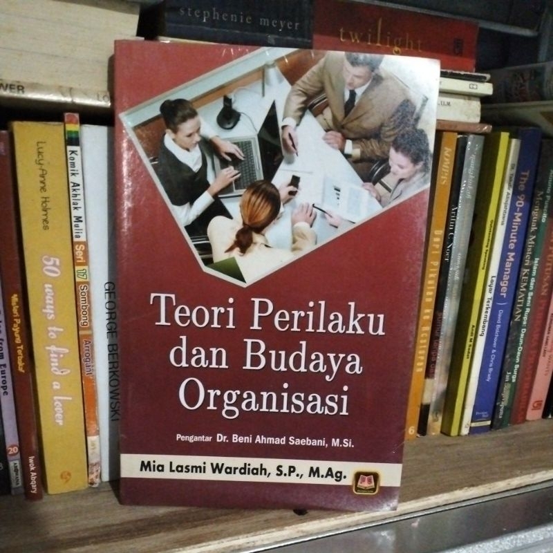 Jual Buku Teori Perilaku Dan Budaya Organisasi By Mia Lasmi Wardiah ...