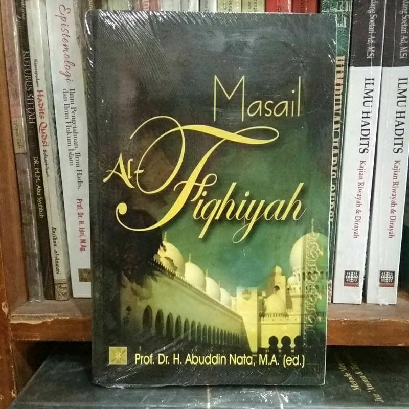 Jual BUKU ORIGINAL MASAIL AL-FIQHIYAH Prof. Dr. H. Abuddin Nata, M.A ...