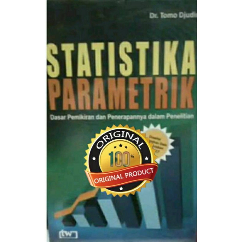 Jual Statistika Parametrik Dasar Pemikiran Dan Penerapannya Dalam