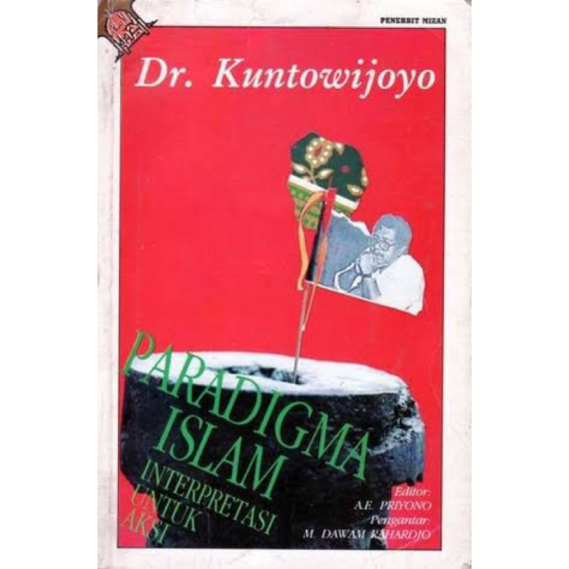 Jual Paradigma Islam Interpretasi Untuk Aksi Kuntowijoyo | Shopee Indonesia