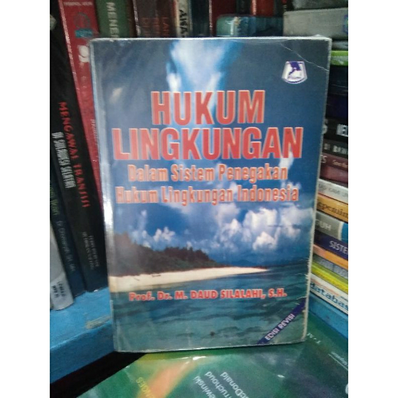 Jual ORI HUKUM LINGKUNGAN Dalam Sistem Penegakan Hukum Daud Silalahi ...