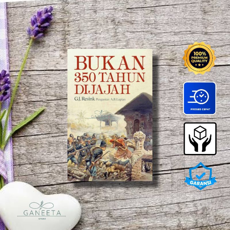 Jual Buku Bukan 350 Tahun Dijajah Karya G.J Resink | Shopee Indonesia