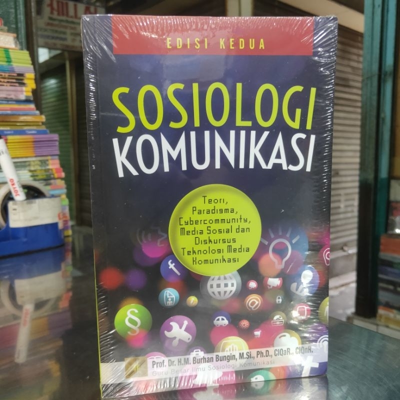 Jual Buku Sosiologi Komunikasi - Prof. Dr. Burhan Bungin- . Teori ...