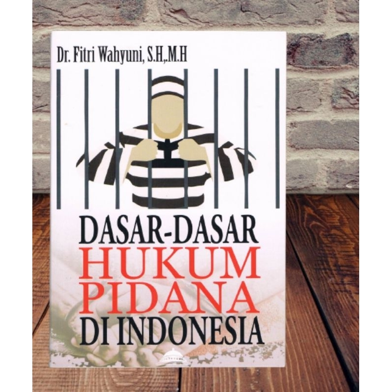 Jual Buku Dasar Dasar Hukum Pidana Di Indonesia - Fitri Wahyuni ...