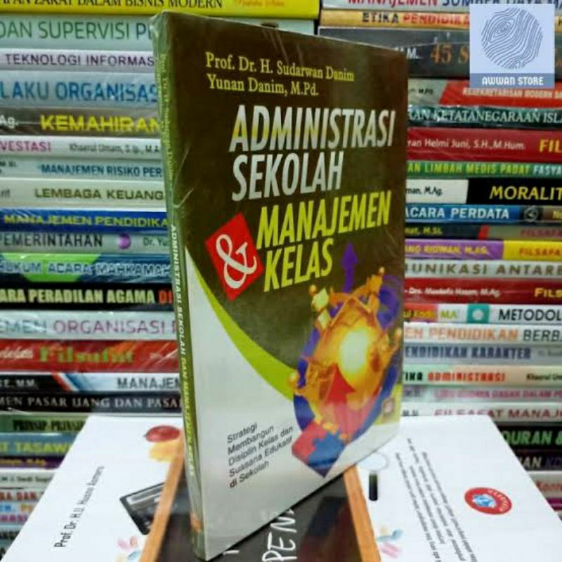 Jual Administrasi Sekolah Dan Manajemen Kelas Sudarwan Danim Shopee Indonesia 