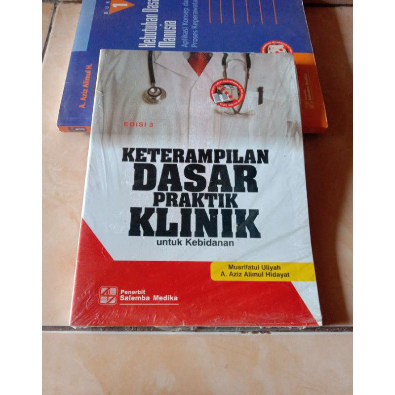 Jual Buku Keterampilan Dasar Praktik Klinik Untuk Kebidanan Edisi 3 ...