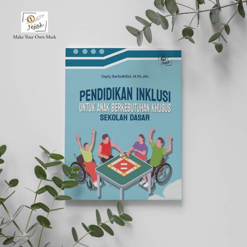 Jual Jejak Publisher - Pendidikan Inklusi Untuk Anak Berkebutuhan ...