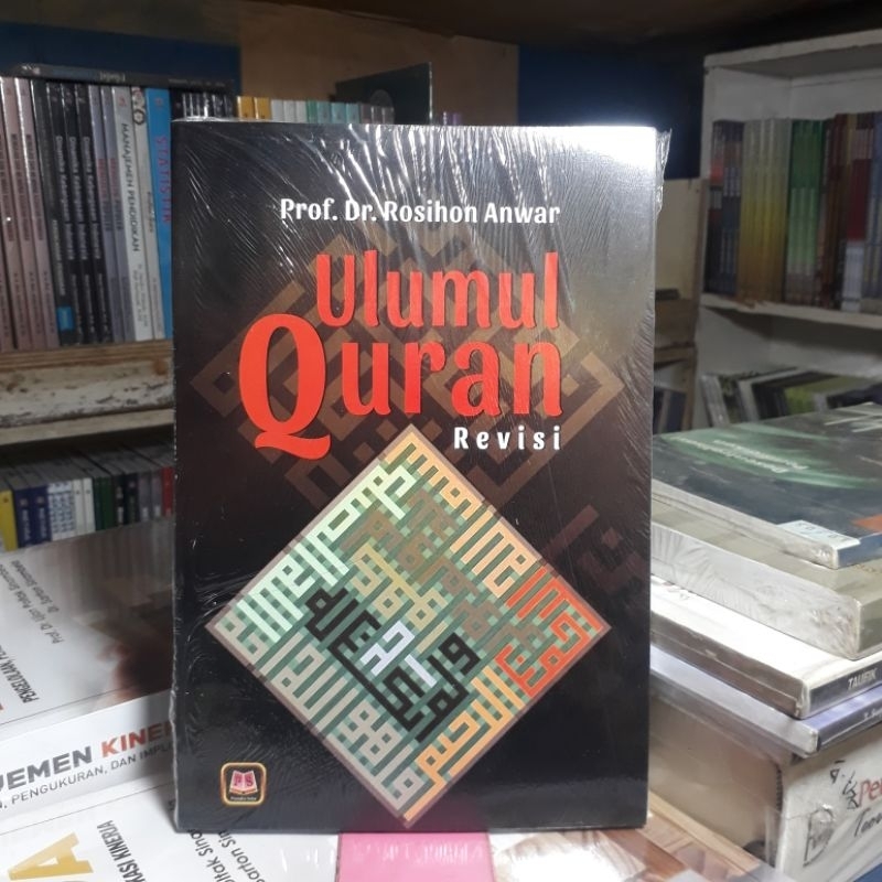 Jual ULUMUL QURAN EDISI REVISI | Prof. Dr. Rosihon Anwar (Pustaka Setia ...