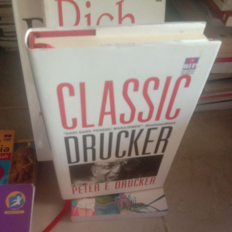 Jual Buku CLASSIC DRUCKER (DARI SANG PENEMU MANAJEMEN)OLEH PETER F ...