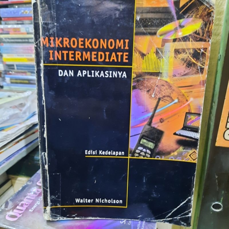 Jual MIKROEKONOMI INTERMEDIATE DAN APLIKASINYA Oleh WALTER NICHOLSON ...