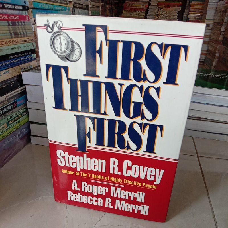 Jual First Things First ( Original ) by Stephen R.Covey ( HC ) | Shopee ...