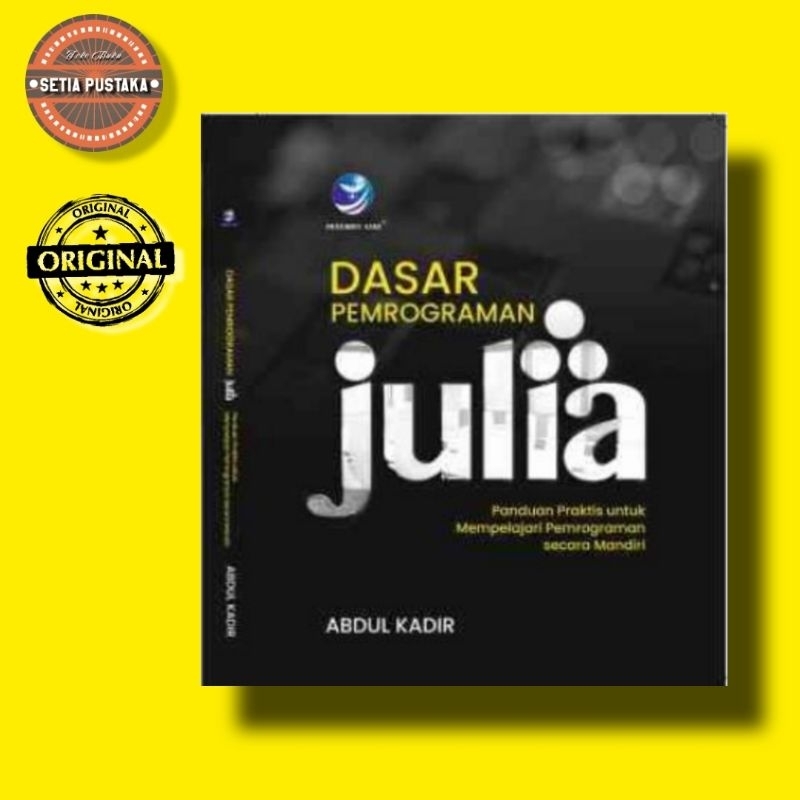 Jual Dasar Pemrograman Julia. Panduan Praktis Untuk Mempelajari ...