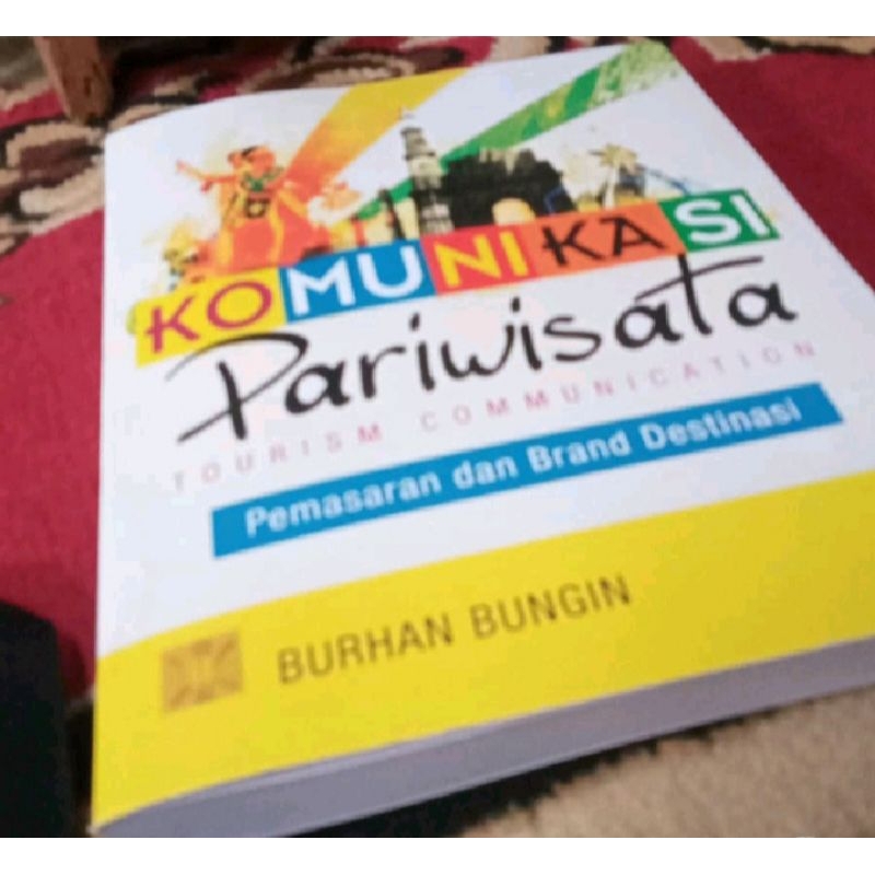 Jual Komunikasi Pariwisata Tourism Communication - Burhan Bungin ...