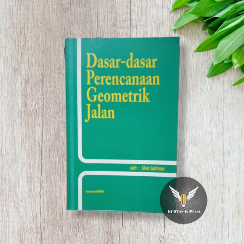 Jual Dasar Dasar Perencanaan Geometrik Jalan Silvia Sukirman