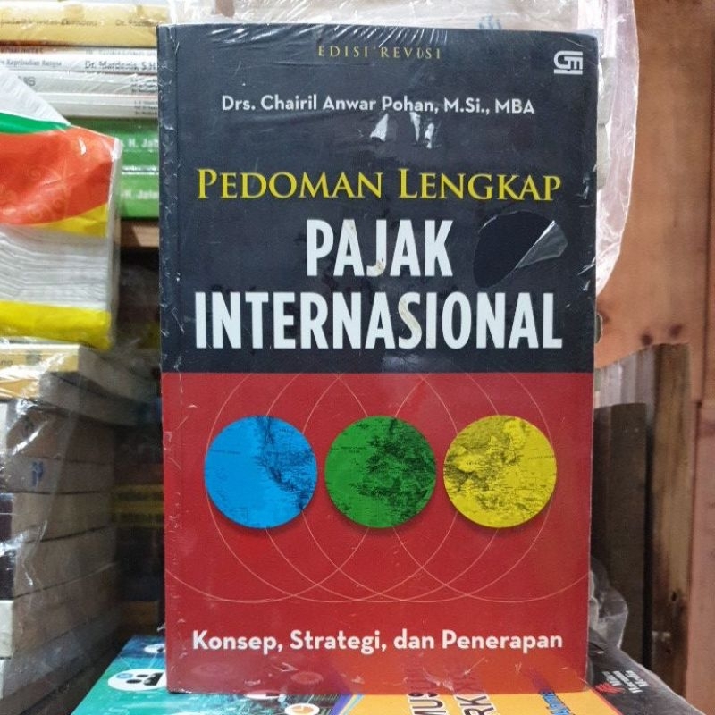 Jual ORIGINAL PEDOMAN LENGKAP PAJAK INTERNASIONAL KONSEP STRATEGI DAN ...