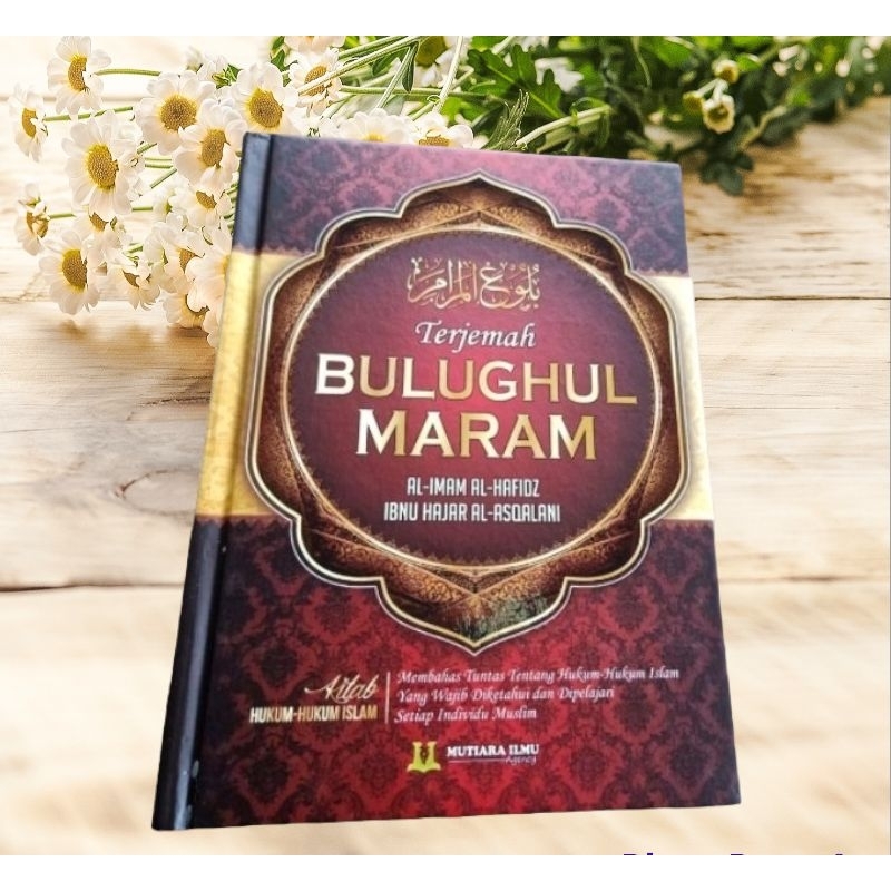 Jual BUKU TERJEMAH BULUGHUL MARAM KARYA AL-IMAM AL-HAFIDZ IBNU HAJAR ...