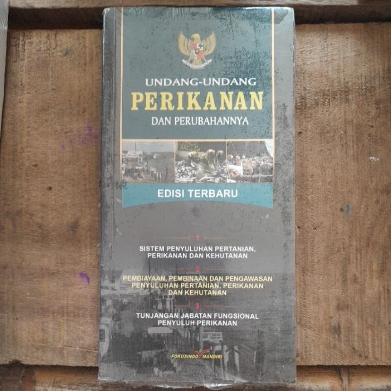 Jual Buku UNDANG-UNDANG PERIKANAN DAN PERUBAHANNYA EDISI TERBARU ...