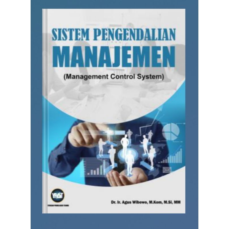 Jual Sistem Pengendalian Manajemen Manajemen Control Sistem By Dr Ir Agus Wibowo Msi Mm