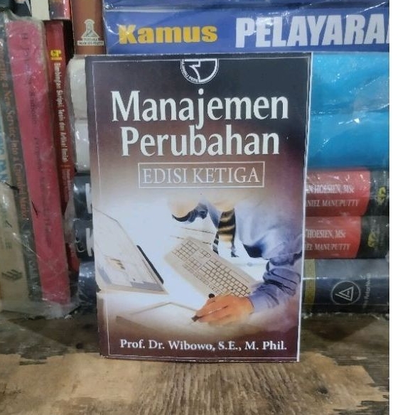 Jual MANAJEMEN PERUBAHAN Edisi Ketiga - Dr. Wibowo | Shopee Indonesia