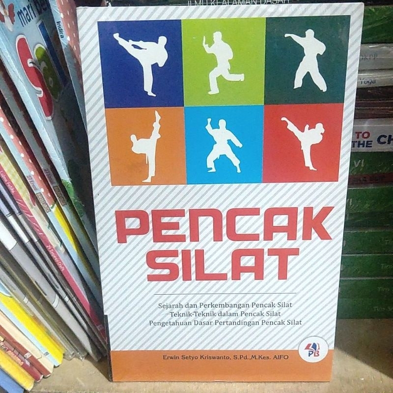 Jual Original Buku Pencak Silat Sejarah Dan Perkembangan Pencak Silat ...