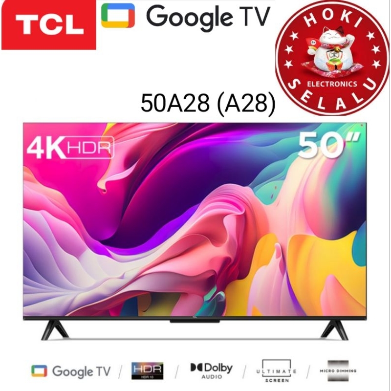 Jual [Google TV] TCL Led TV 50 Inch 50A28 Smart Digital 4K HDR 10 UHD ...