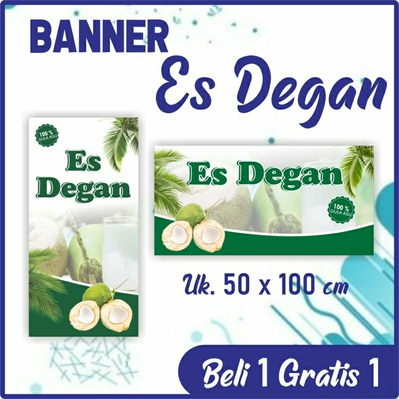 Jual BANNER ES DEGAN / ES KELAPA MUDA BELI 1 DAPAT 2 SPANDUK | Shopee