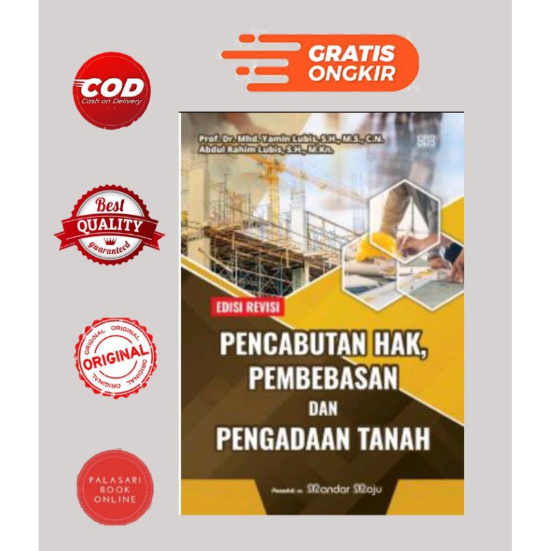 Jual Buku Pencabutan Hak, Pembebasan Dan Pengadaan Tanah Edisi Revisi ...