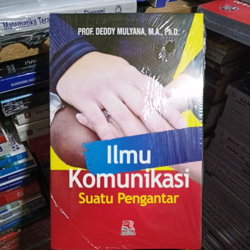 Jual Buku Ilmu Komunikasi Suatu Pengantar By Deddy Mulyana | Shopee ...