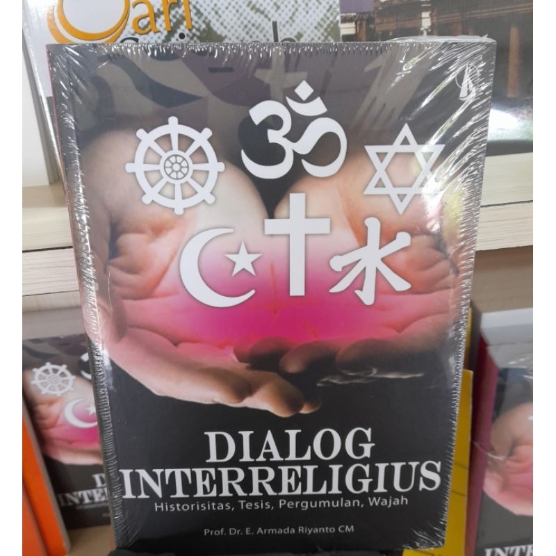 Jual Dialog Interreligius: Historis, Tesis, Pergumulan, Wajah - Armada ...