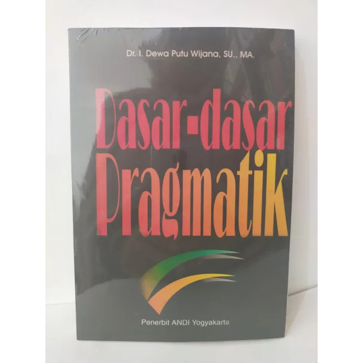 Jual Dasar Dasar Pramagtik - Dr I Dewa Wijana SU MA | Shopee Indonesia