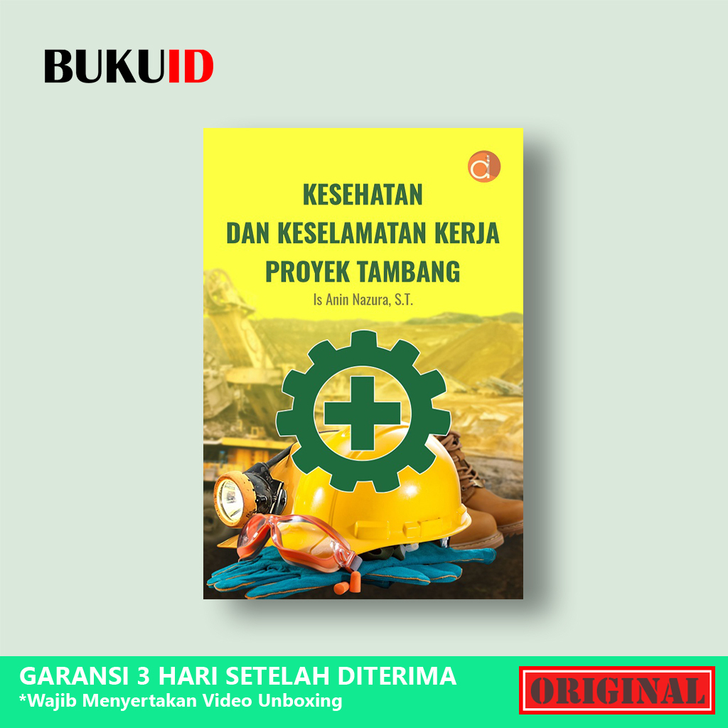 Jual Buku Kesehatan Dan Keselamatan Kerja Proyek Tambang - Original ...