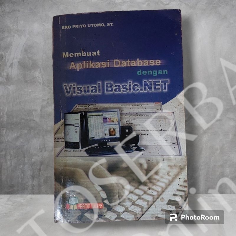 Jual Buku Membuat Aplikasi Database Dengan Visual Basicnet Shopee Indonesia 6102