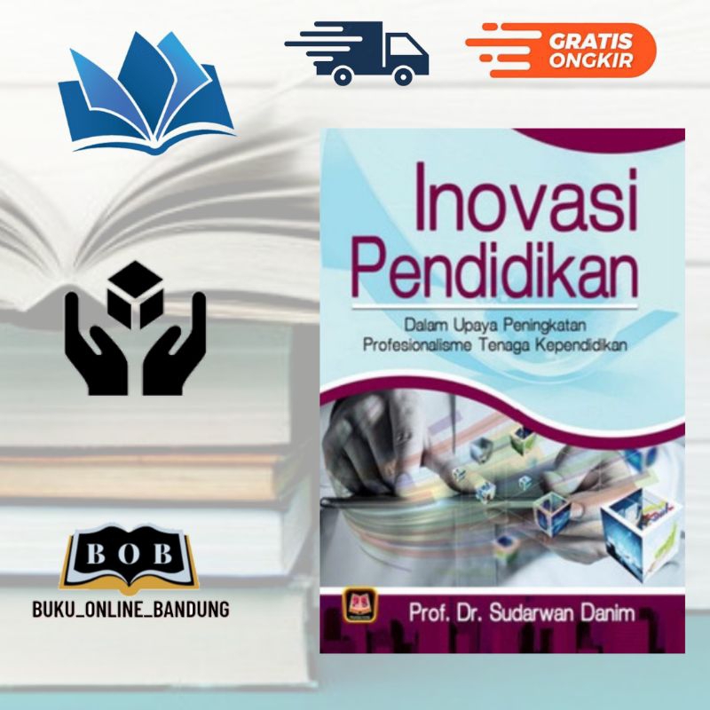 Jual Buku Inovasi Pendidikan Dalam Upaya Peningkatan Profesionalisme ...