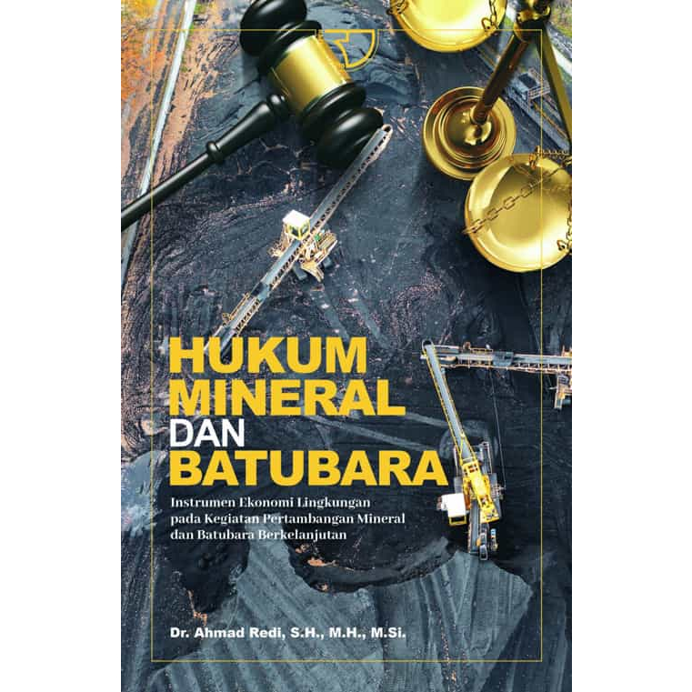 Jual HUKUM MINERAL DAN BATUBARA: INSTRUMEN EKONOMI LINGKUNGAN PADA ...